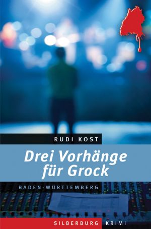 [Kommissar Grock 01] • Drei Vorhänge für Grock